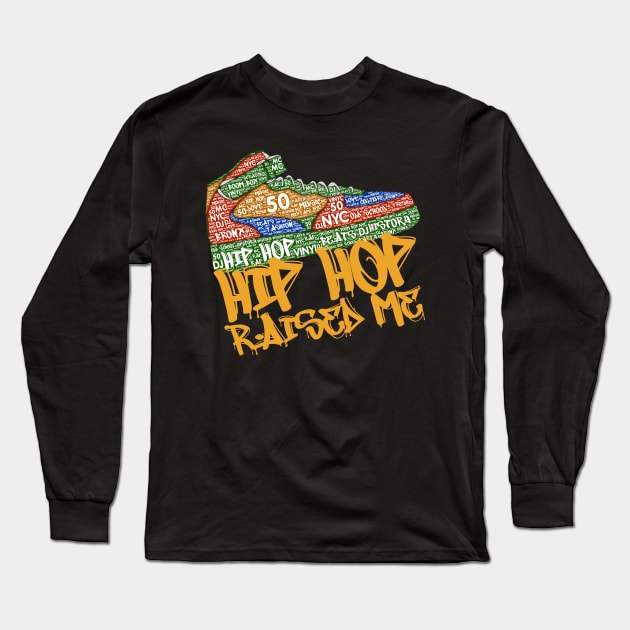 Hip Hop Raised Me Sneaker 50th Anniversary Long Sleeve T-Shirt by blackartmattersshop